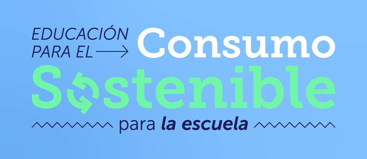 Curso de Educación para el Consumo Sostenible en la Escuela